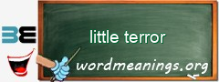 WordMeaning blackboard for little terror